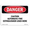 Signmission OSHA Danger Sign, 7" Height, Aluminum, Caution Automatic Fire Extinguisher Used Inside, Landscape OS-DS-A-710-L-2359 - alternate 1